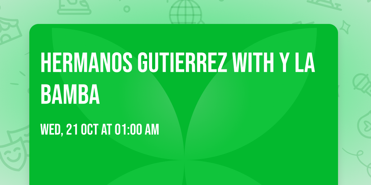 Hermanos Gutierrez with Y La Bamba