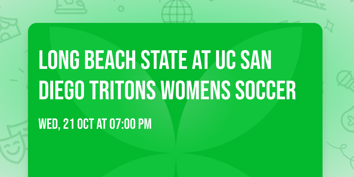 Long Beach State at UC San Diego Tritons Womens Soccer