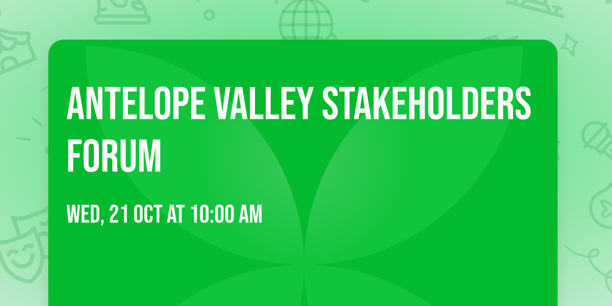 Antelope Valley Stakeholders Forum