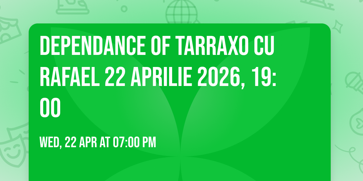 DepenDance of TARRAXO cu Rafael \ud83c\udde7\ud83c\uddf7 22 Aprilie 2026, 19:00