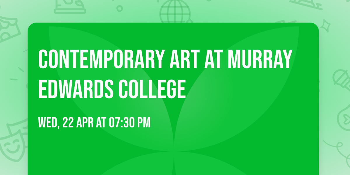 Contemporary Art at Murray Edwards College