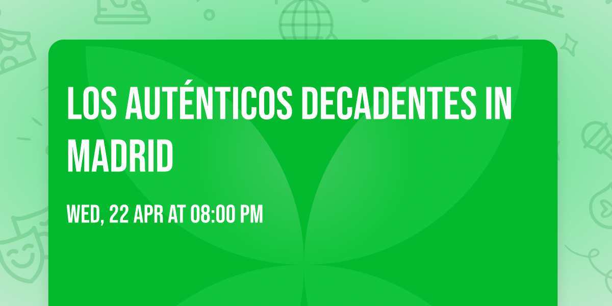 Los Aut\u00e9nticos Decadentes in Madrid