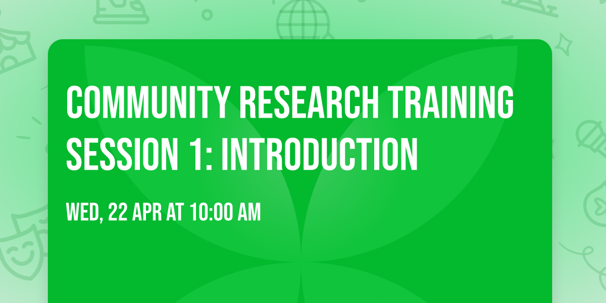 Community Research Training Session 1: Introduction