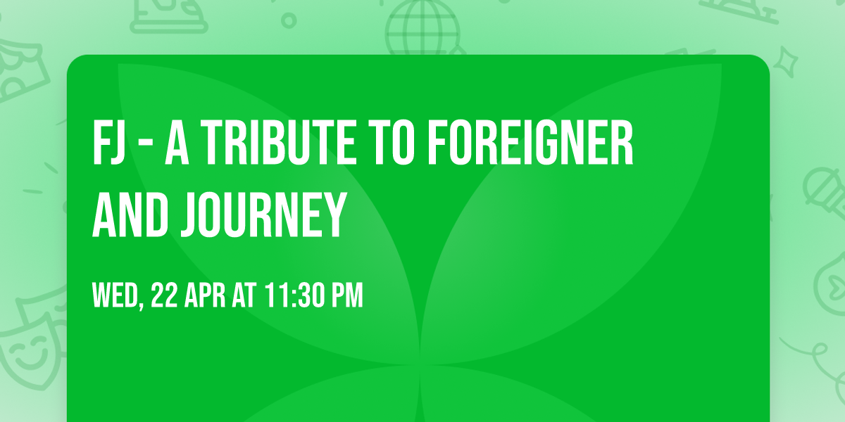 FJ - A Tribute to Foreigner and Journey