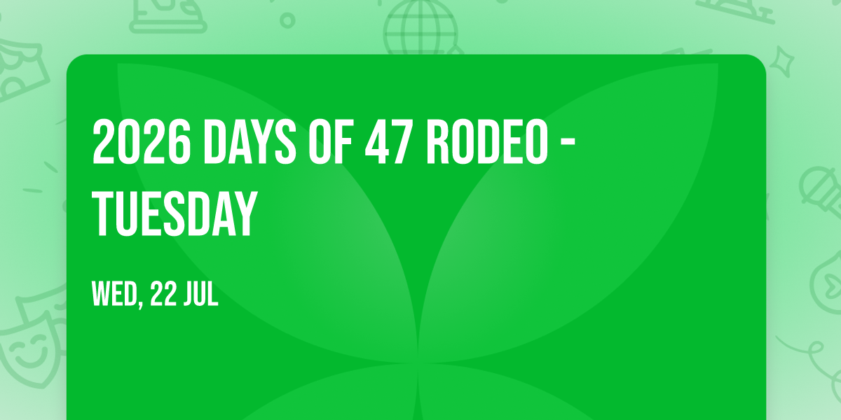 2026 Days of 47 Rodeo - Tuesday