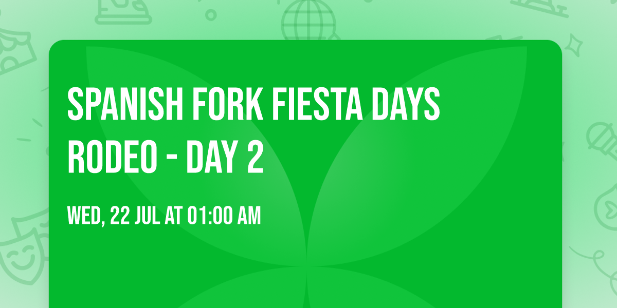 Spanish Fork Fiesta Days Rodeo - Day 2