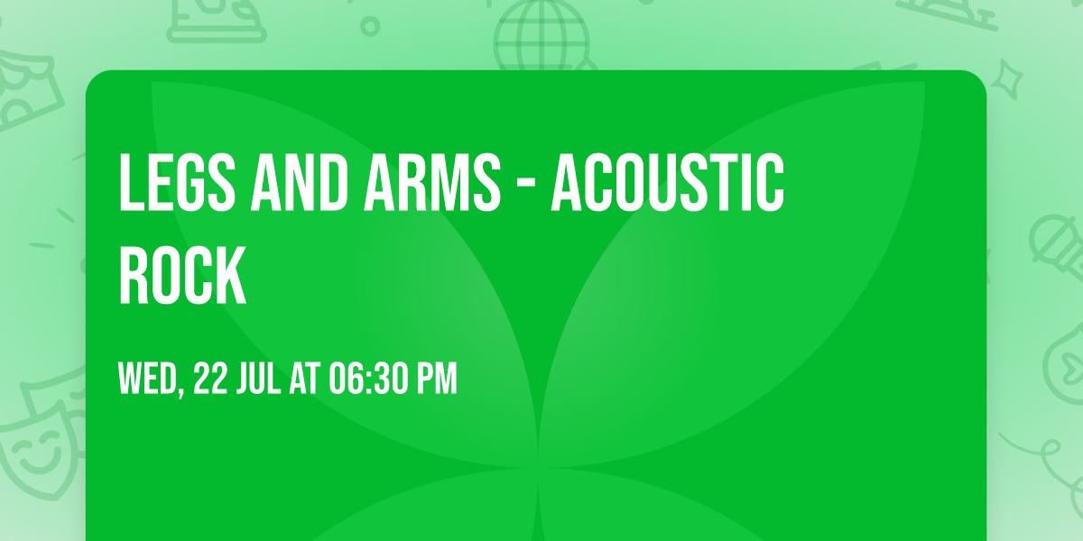 Legs and Arms - Acoustic rock