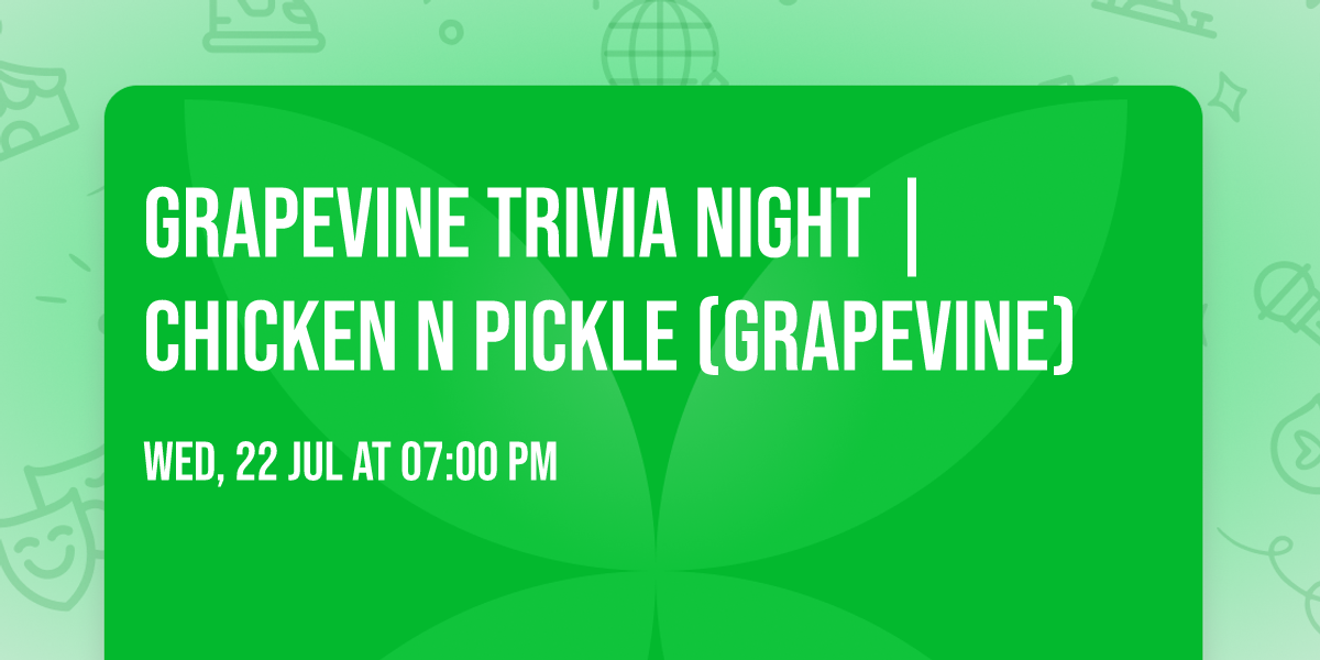 Grapevine Trivia Night | Chicken N Pickle (Grapevine)