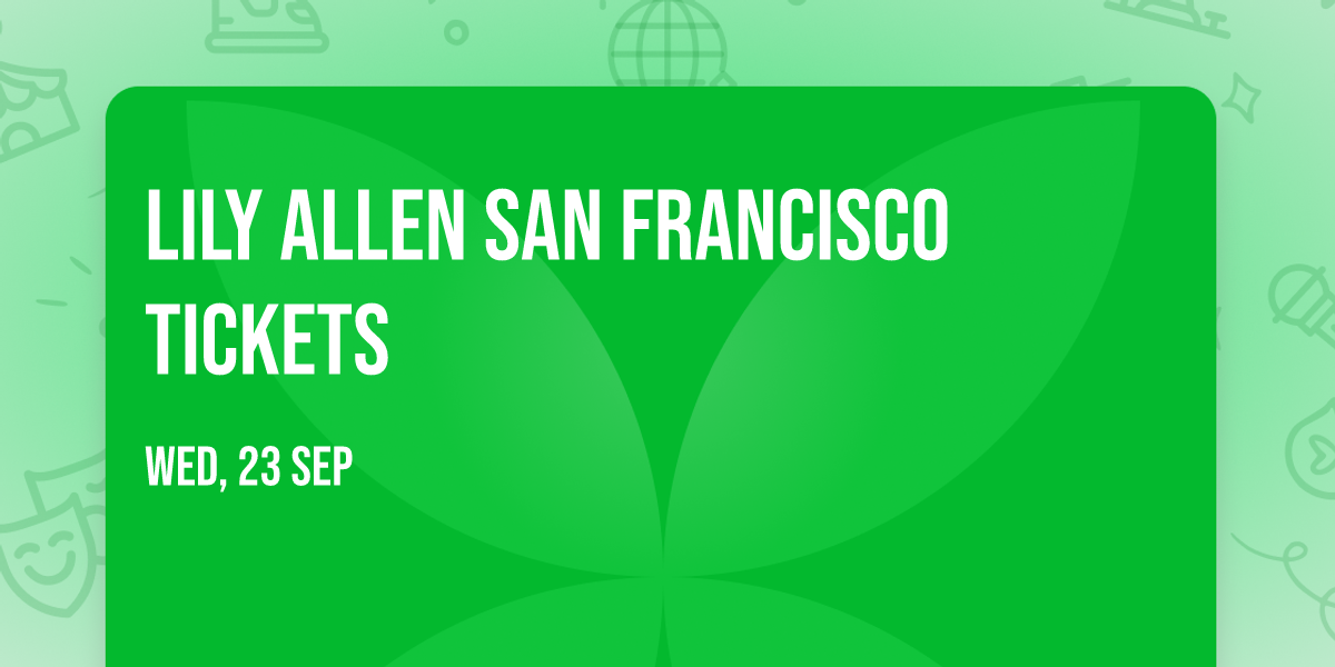 Lily Allen San Francisco Tickets