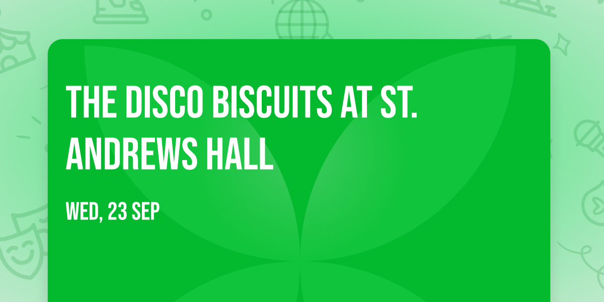 The Disco Biscuits at St. Andrews Hall