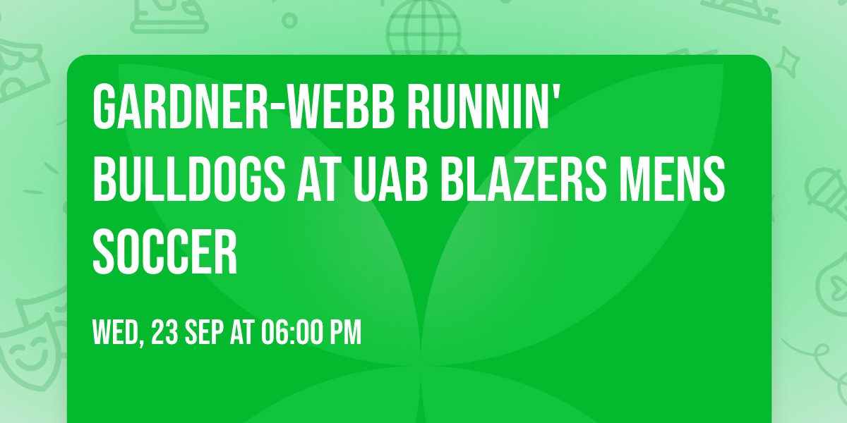 Gardner-Webb Runnin' Bulldogs at UAB Blazers Mens Soccer