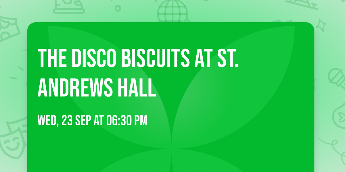 The Disco Biscuits at St. Andrews Hall