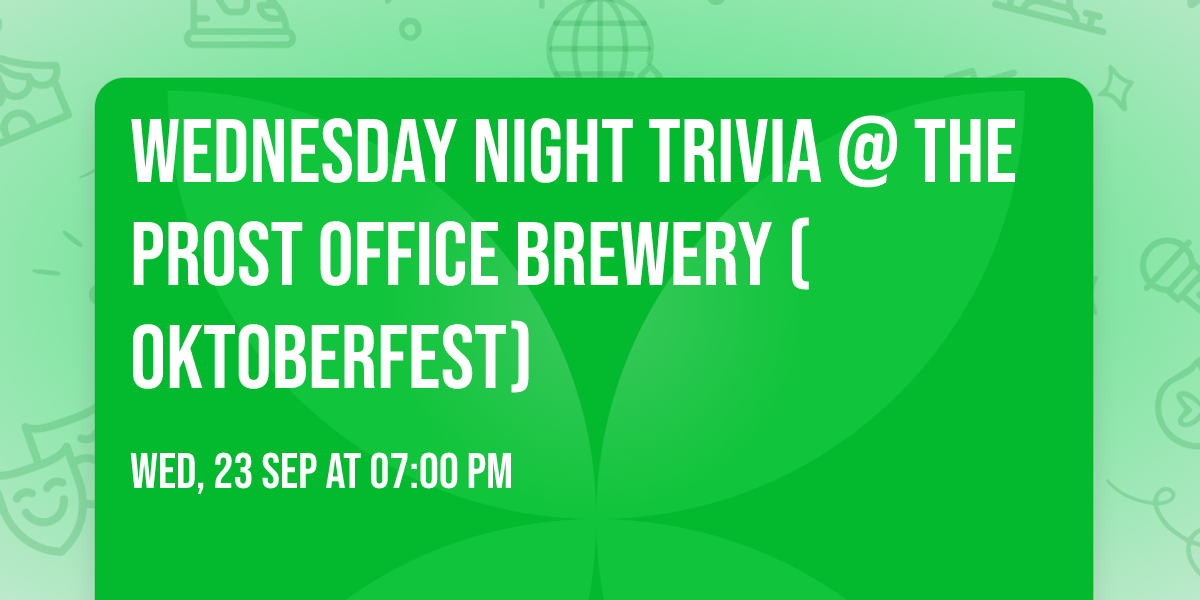Wednesday Night Trivia @ The Prost Office Brewery (Oktoberfest)