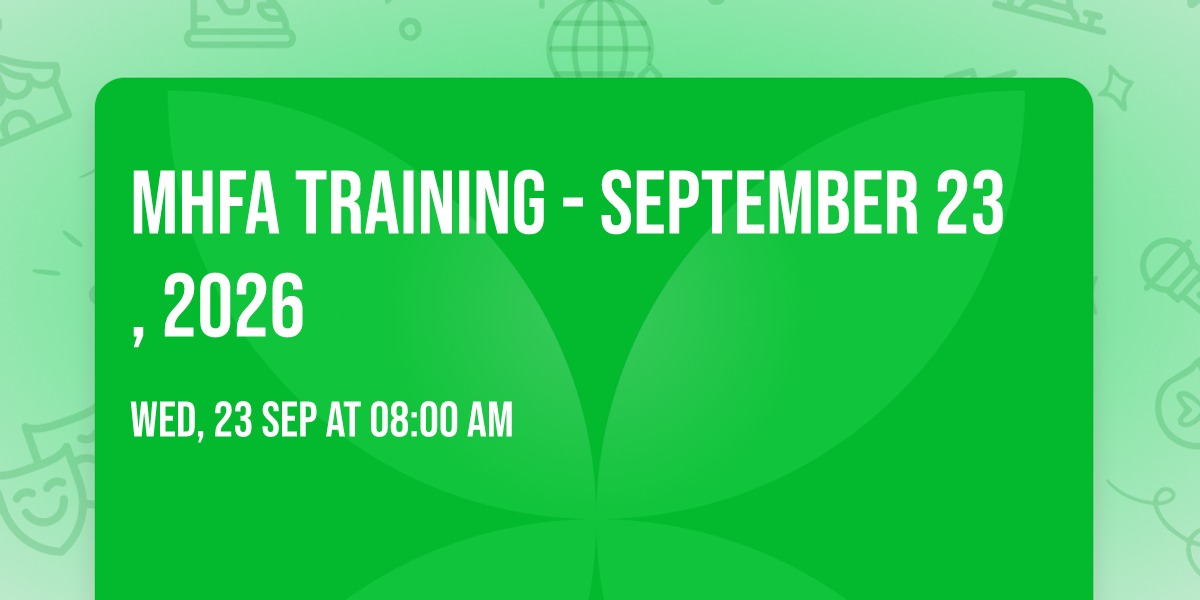 MHFA Training - SEPTEMBER 23, 2026