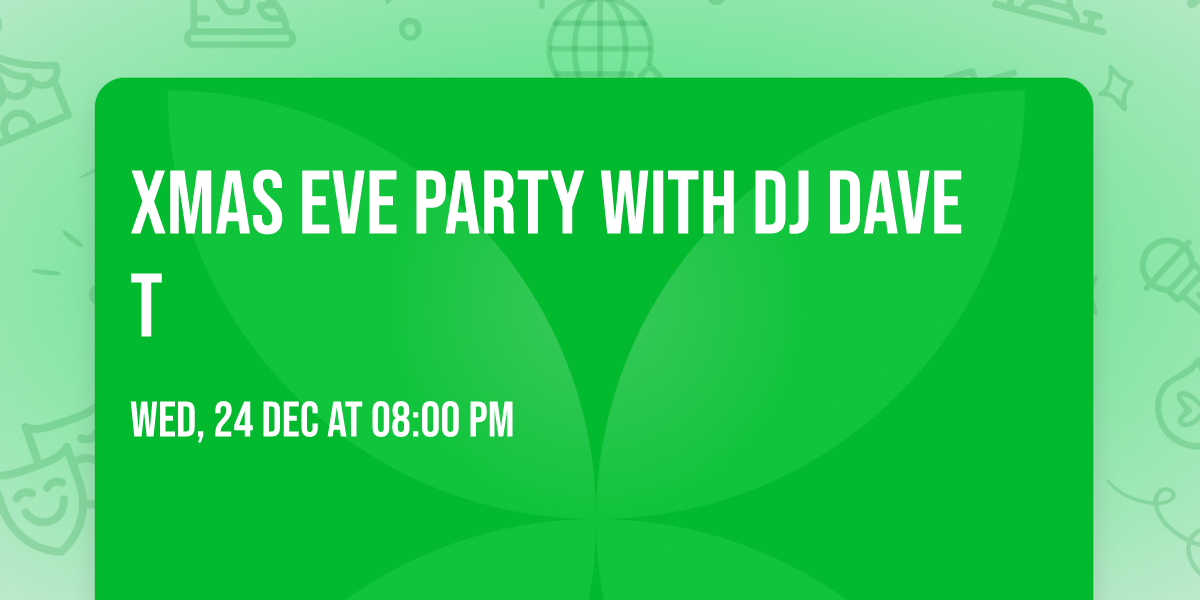 Xmas Eve Party with DJ Dave T