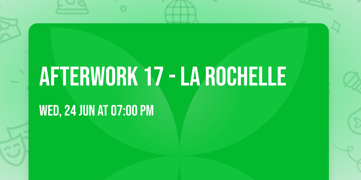 AFTERWORK 17 - LA ROCHELLE