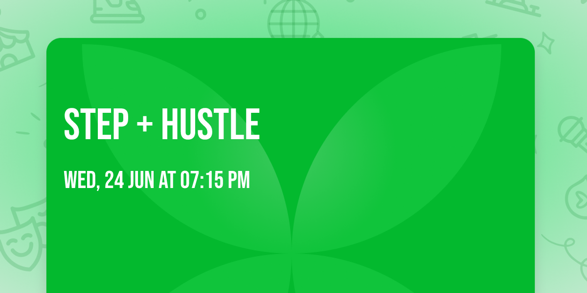 STEP + HUSTLE