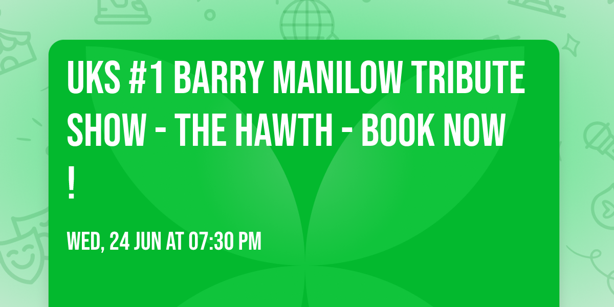 UKs #1 Barry Manilow Tribute Show - THE HAWTH - BOOK NOW!
