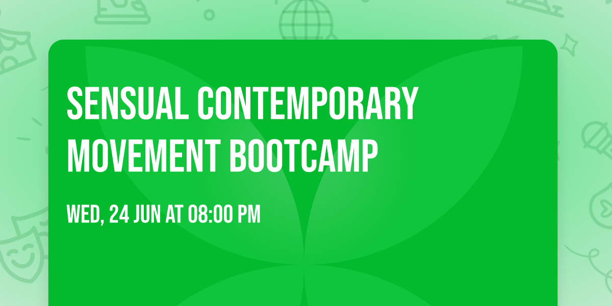 Sensual Contemporary Movement Bootcamp 