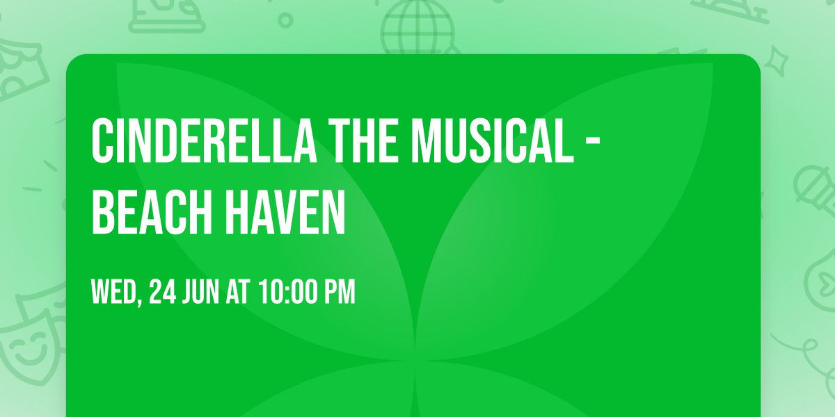 Cinderella the Musical - Beach Haven