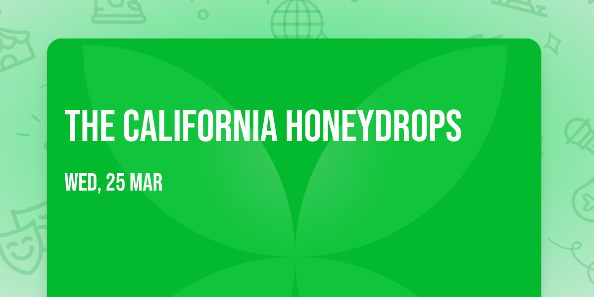 The California Honeydrops