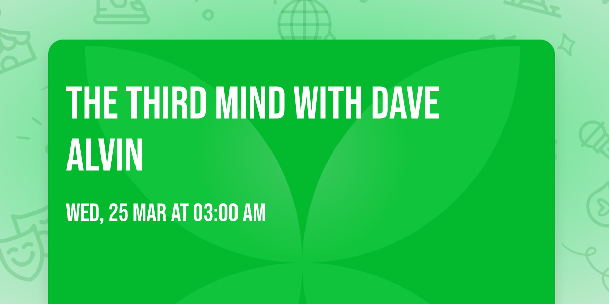 The Third Mind with Dave Alvin