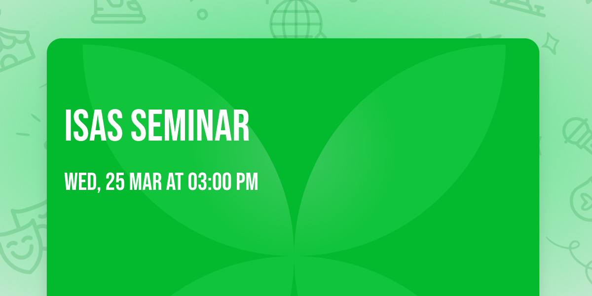 ISAS Seminar