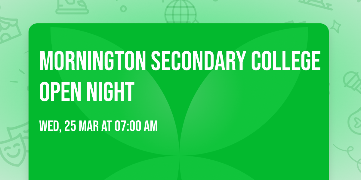 Mornington Secondary College Open Night