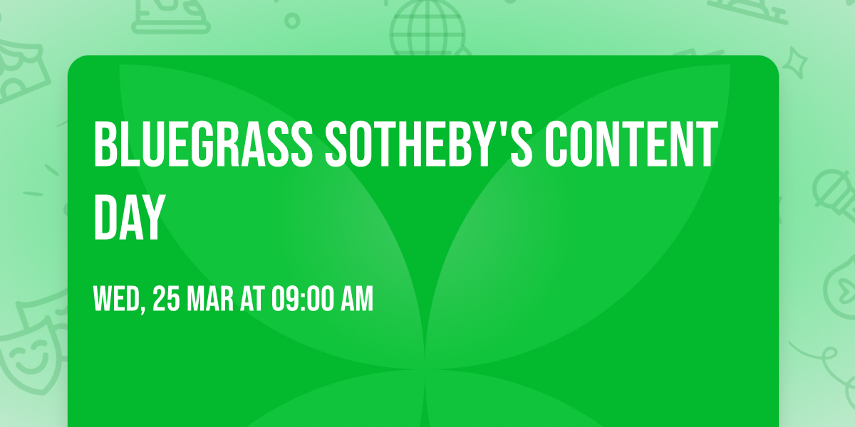 Bluegrass Sotheby's Content Day