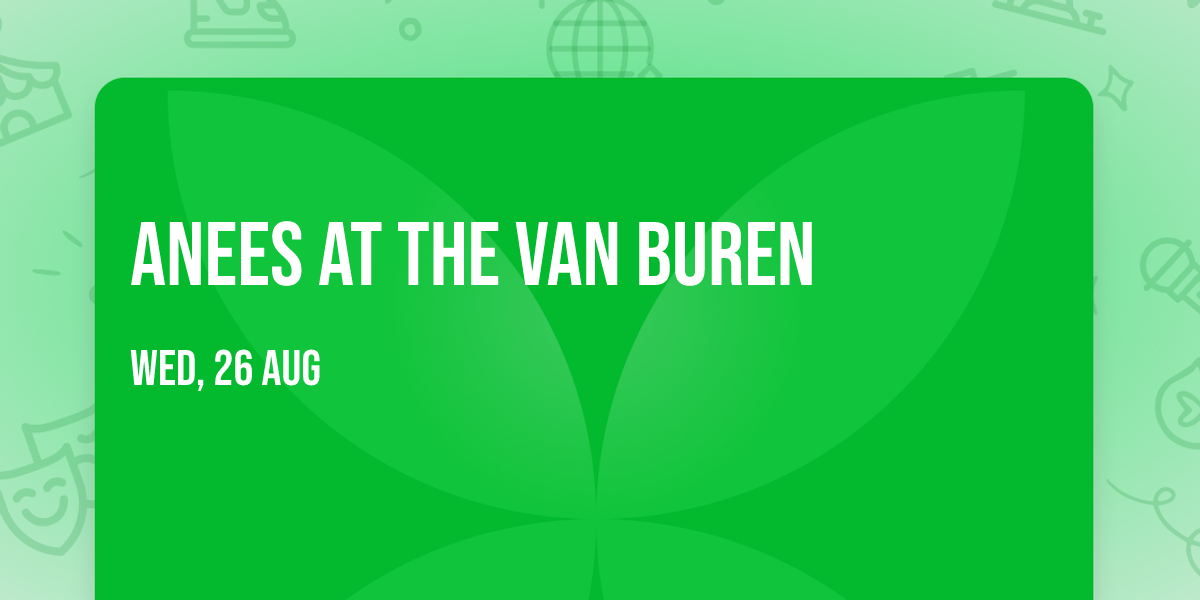 ANEES at The Van Buren