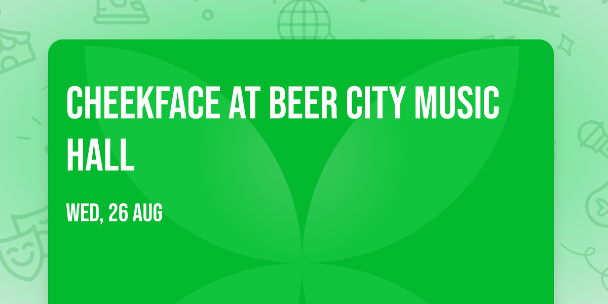 Cheekface at Beer City Music Hall