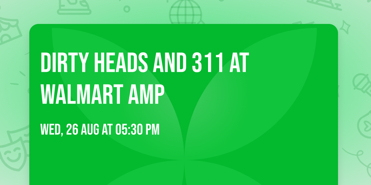 Dirty Heads and 311 at Walmart AMP