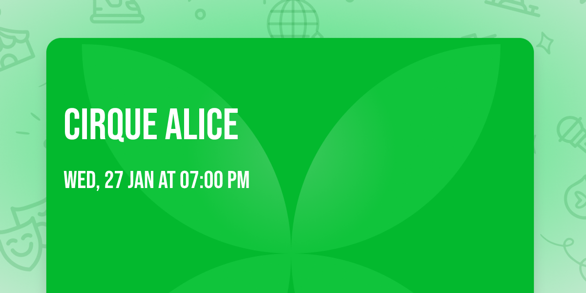 Cirque Alice