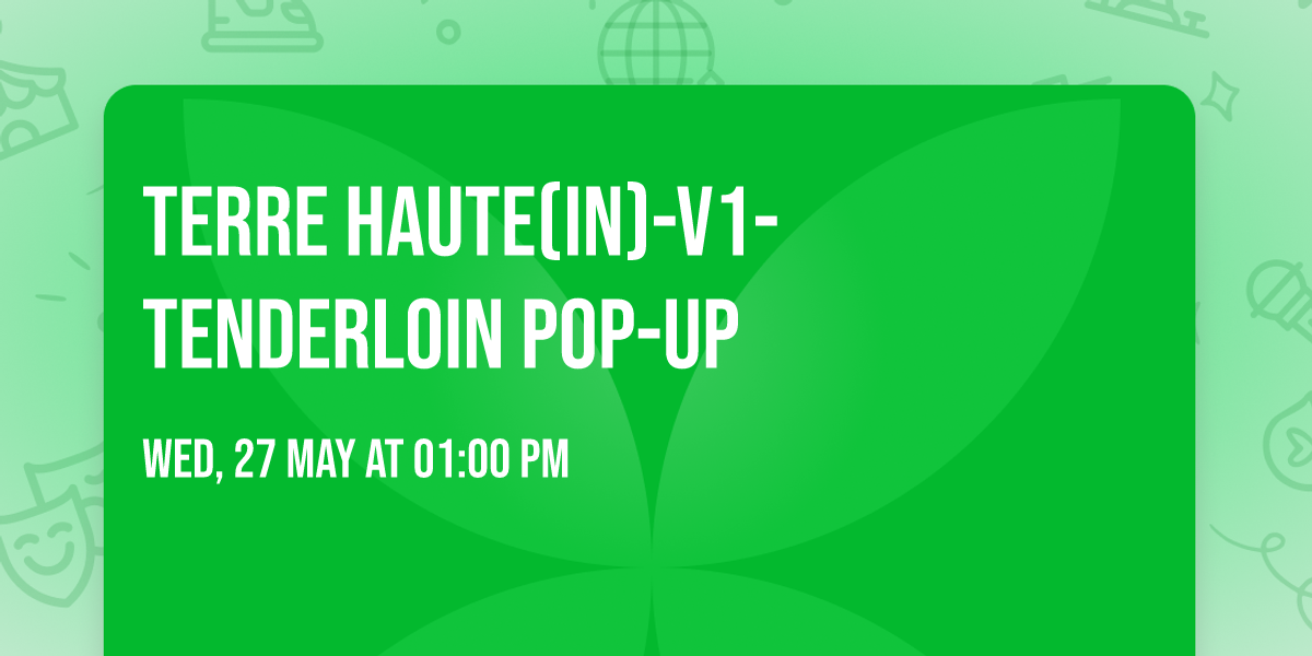 Terre Haute(IN)-V1-Tenderloin Pop-Up 