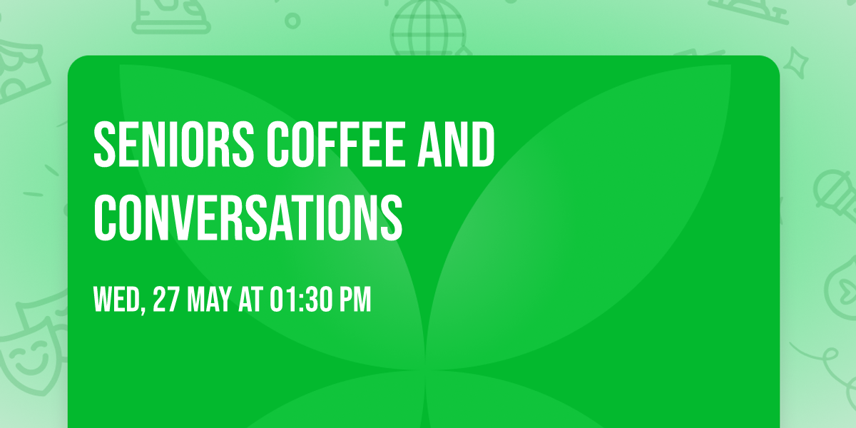 Seniors Coffee and Conversations