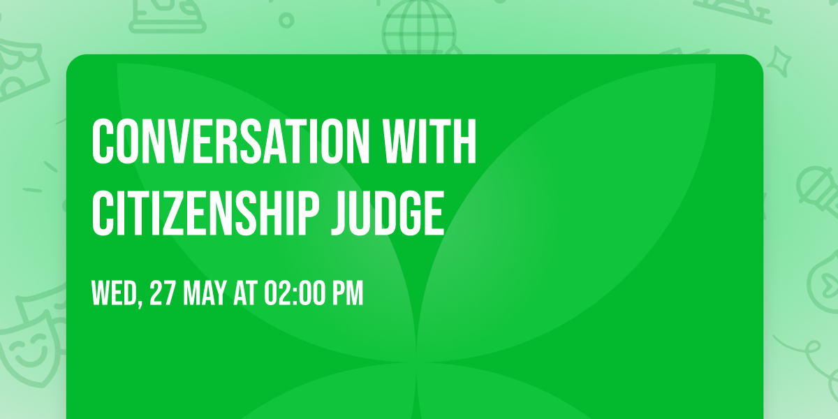 Conversation with Citizenship Judge