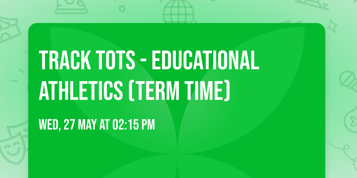 Track Tots - Educational Athletics (Term Time)