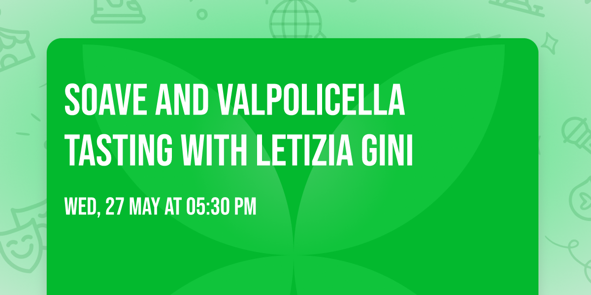 Soave and Valpolicella Tasting with Letizia Gini