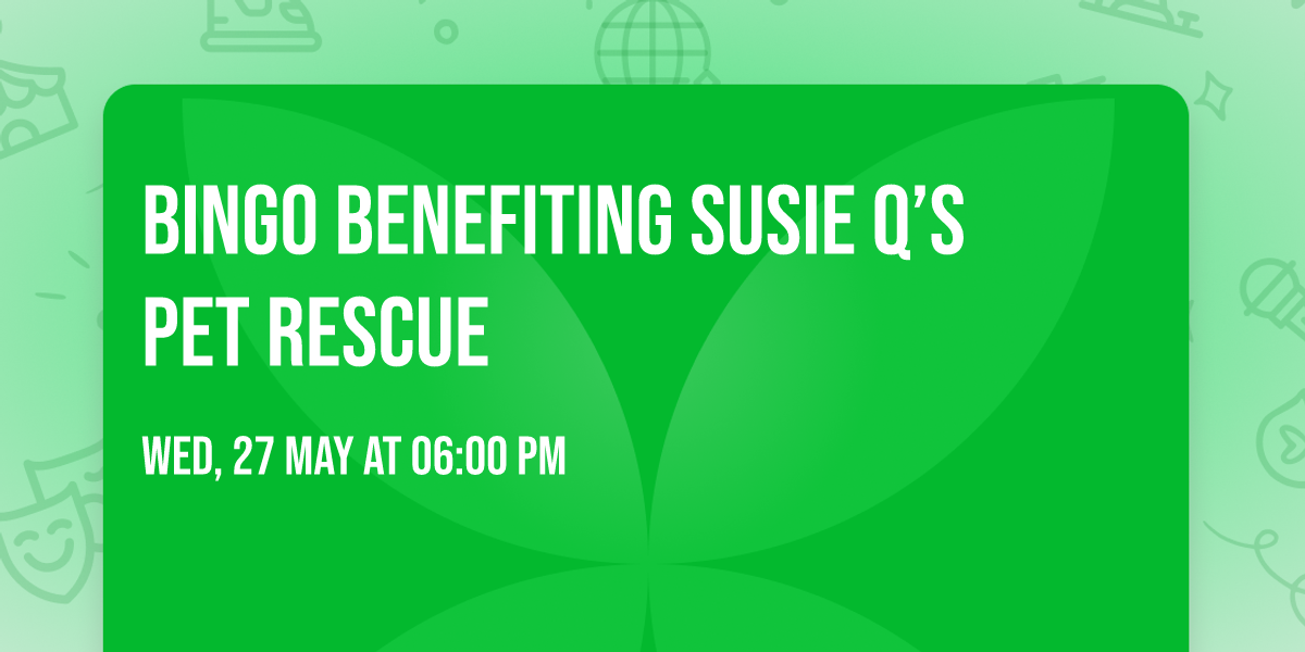 Bingo benefiting Susie Q\u2019s Pet Rescue