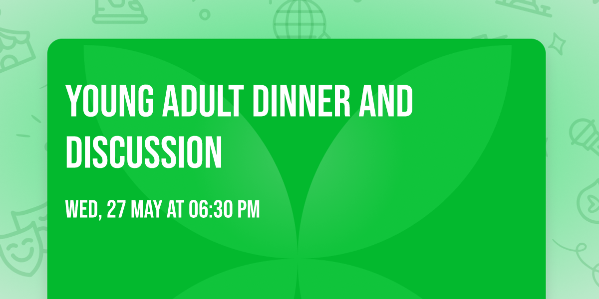 Young Adult Dinner and Discussion