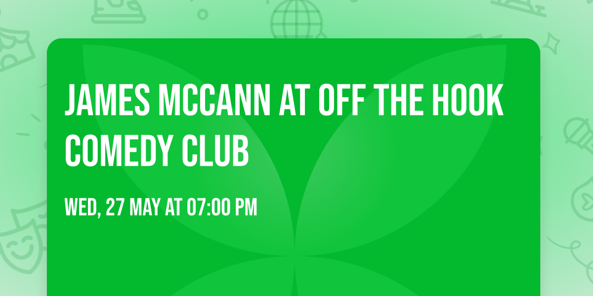 James McCann at Off the Hook Comedy Club
