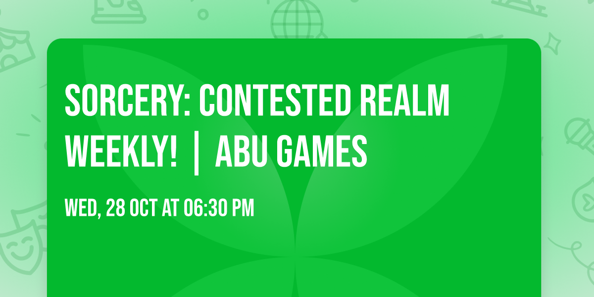 Sorcery: Contested Realm Weekly! | ABU Games