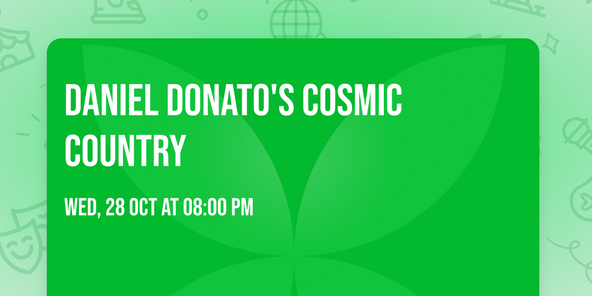 Daniel Donato's Cosmic Country