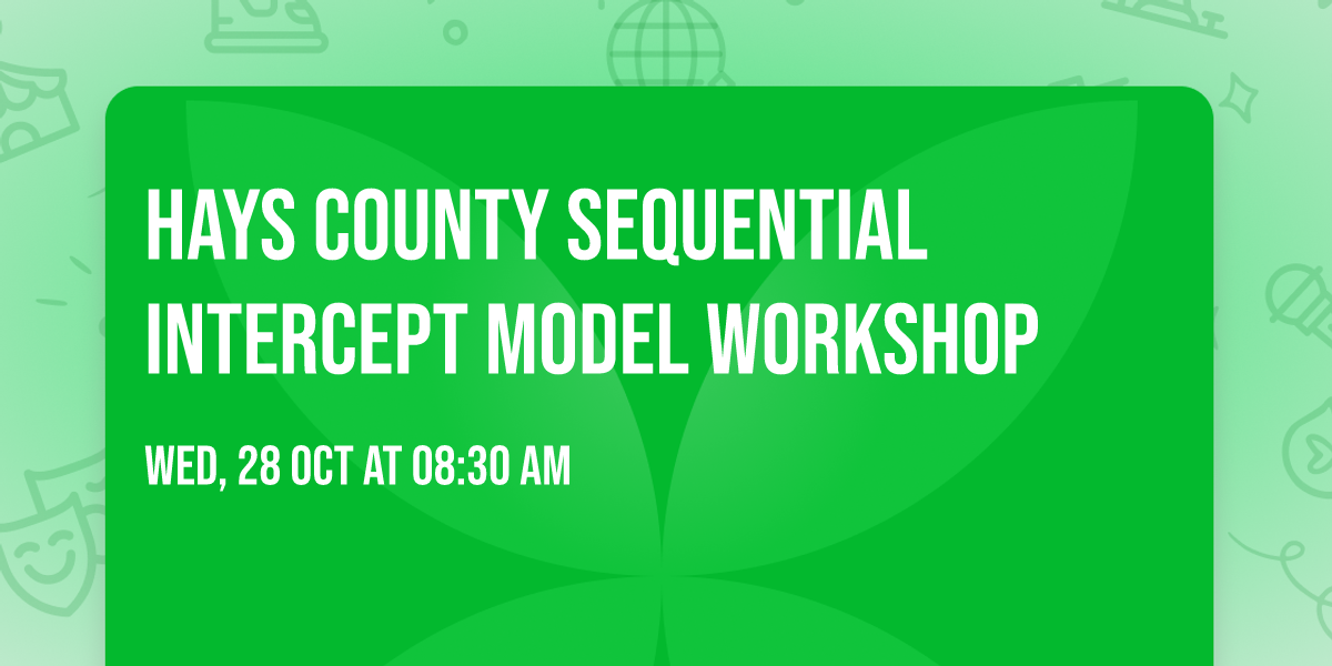 Hays County Sequential Intercept Model Workshop