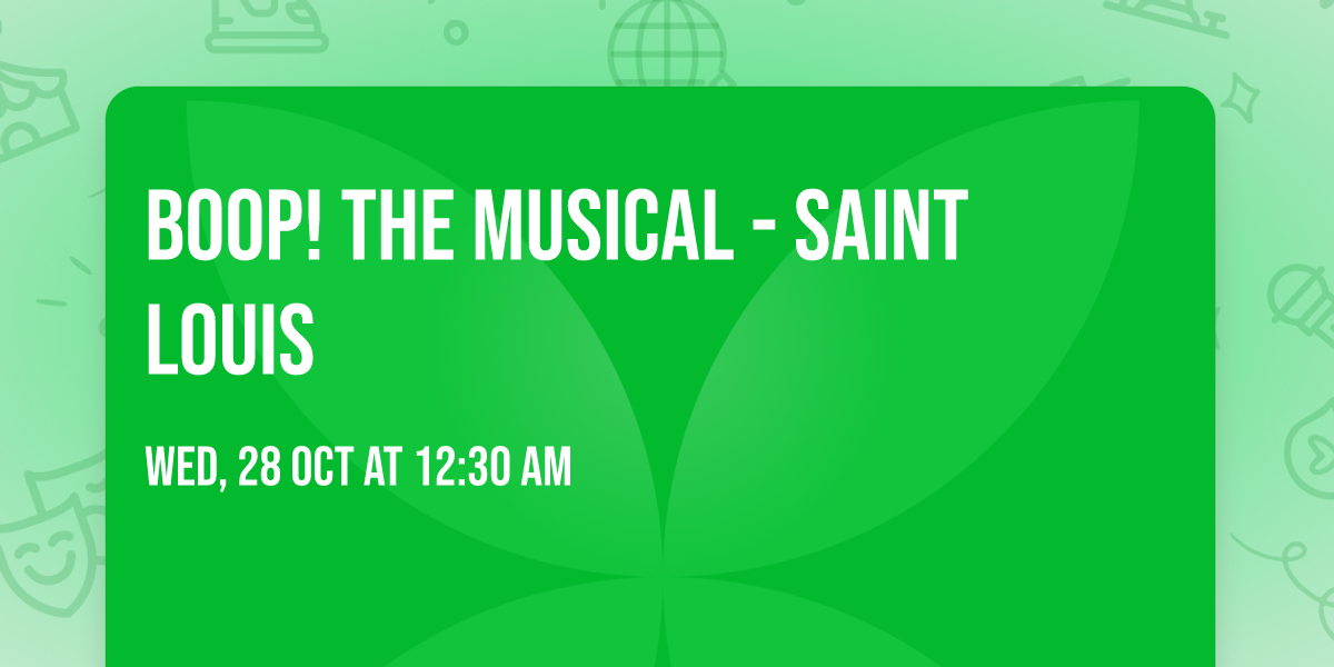Boop! The Musical - Saint Louis