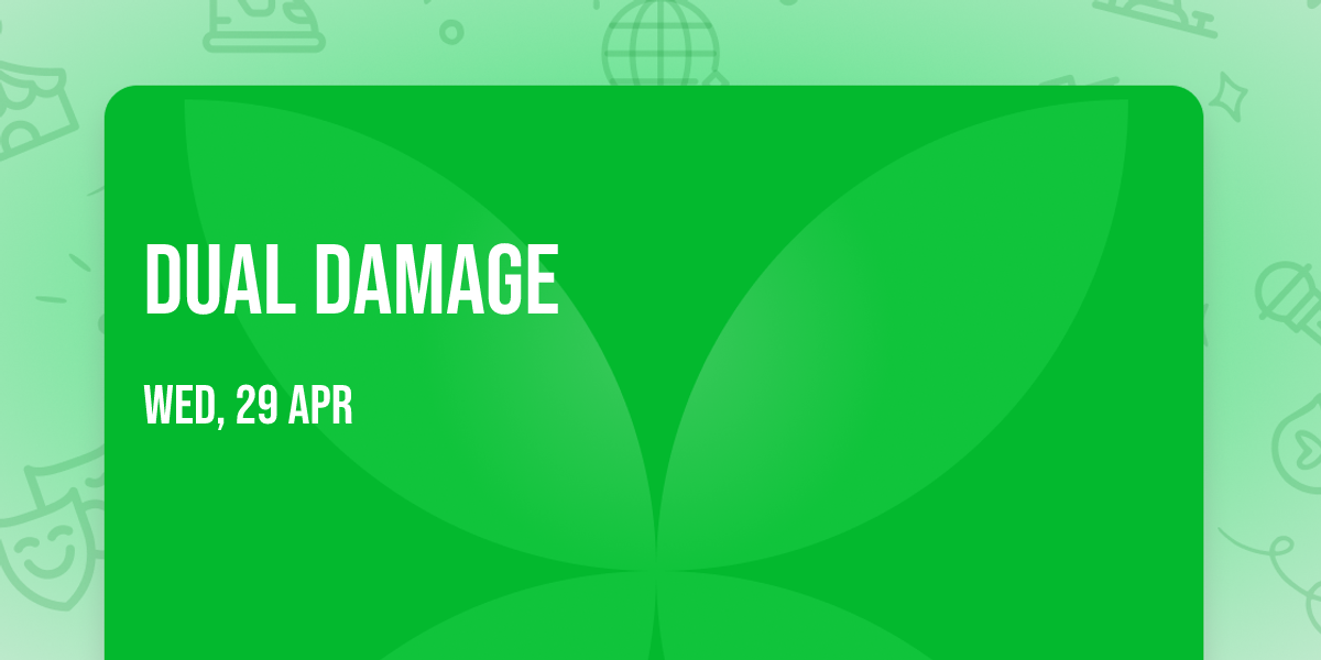 Dual Damage