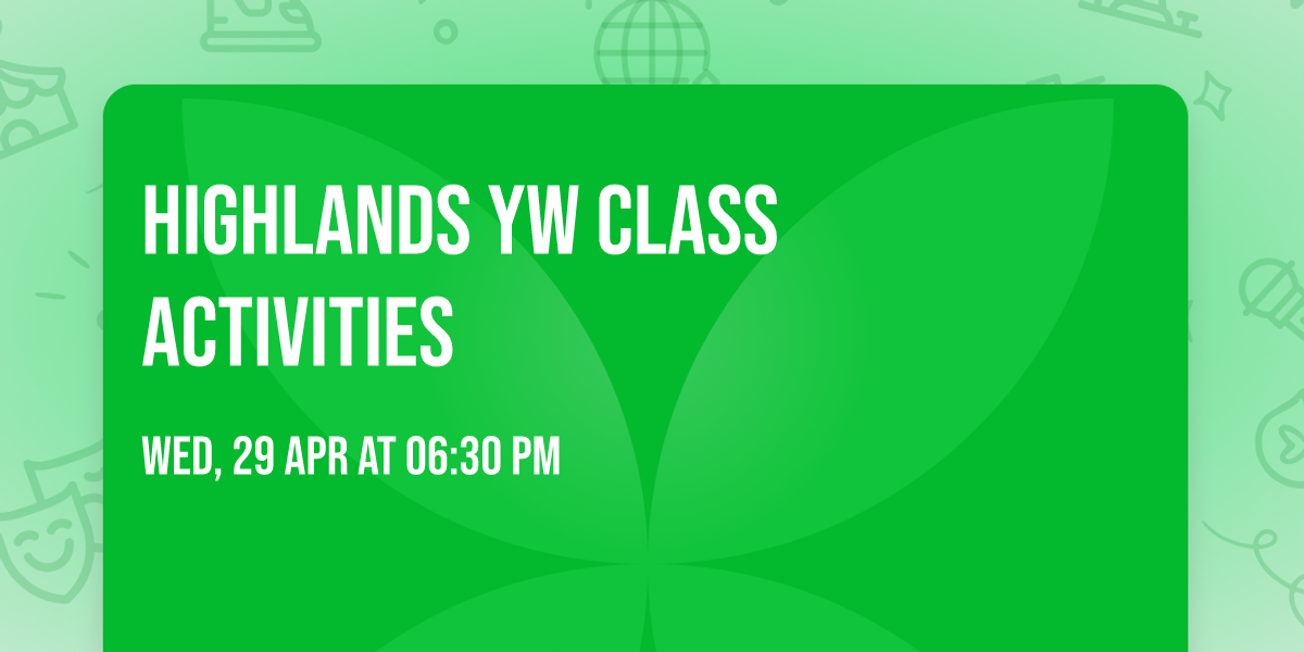 Highlands YW Class Activities