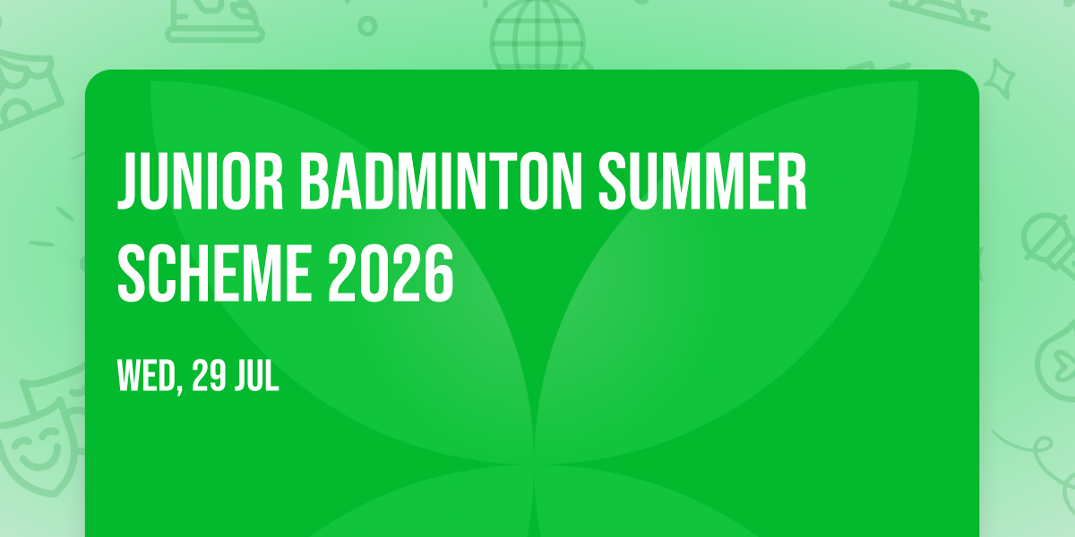 Junior Badminton Summer Scheme 2026