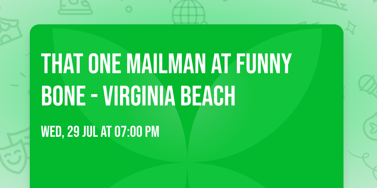 That One Mailman at Funny Bone - Virginia Beach