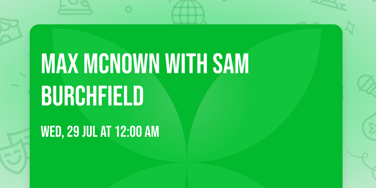 Max McNown with Sam Burchfield